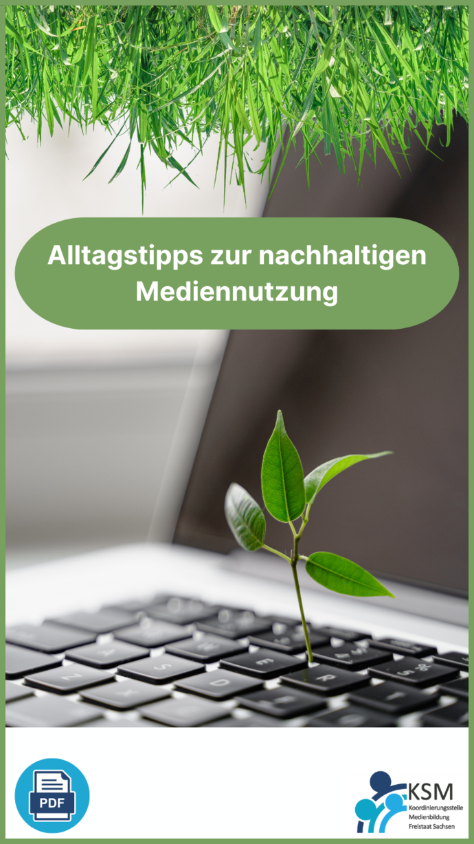 Fotografie einer Tastatur auf der eine zarte Pflanze wächst. Unten Logo der Koordinierungstelle Medienbildung und eine PDF-Icon. Titel: Alltagstipps nachhaltige Mediennutzung
