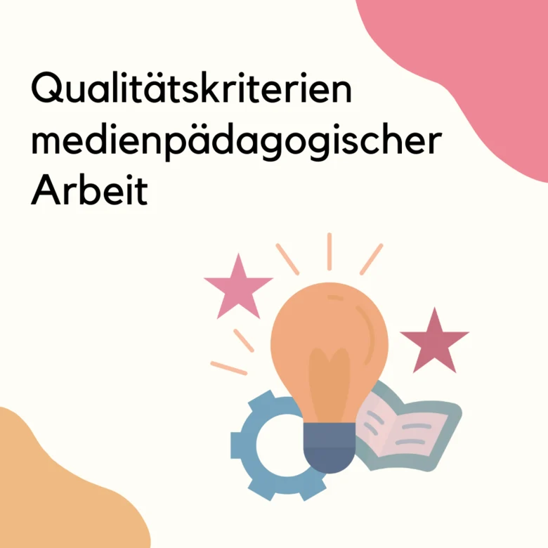 Titelbild Qualitätskriterien medienpädagogischer Arbeit