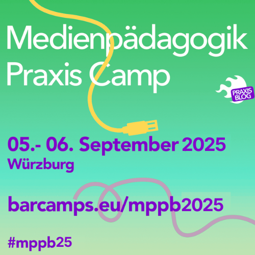 Quadratisches Bild mit grün-türkisfarbenem Farbverlauf im Hintergrund. Zentrale Textaufschrift: „Medienpädagogik Praxis Camp. 5.–6. September 2025, Würzburg. barcamps.eu/mppb2025. #mppb25“.